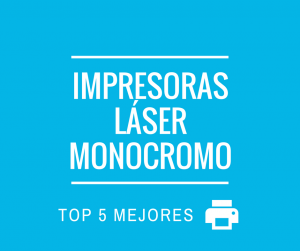 Las mejores impresoras láser monocromo