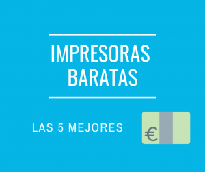 Guía de compra de impresoras baratas